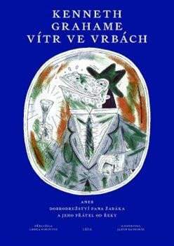 Vítr ve vrbách, aneb, Dobrodružství pana Žabáka a jeho přátel od řeky