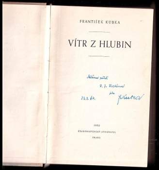 František Kubka: Vítr z hlubin - DEDIKACE / PODPIS FRANTIŠEK KUBKA