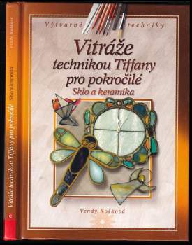 Vitráže technikou Tiffany pro pokročilé