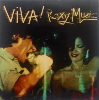 Roxy Music: Viva! Roxy Music (The Live Roxy Music Album)