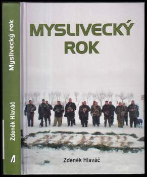 Vivaldi v zeleném, aneb, Myslivecký rok na počátku 21. století