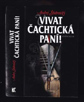 Vivat Čachtická paní!