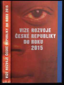 Vize rozvoje České republiky do roku 2015