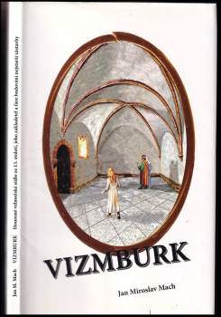 Jan Miroslav Mach: Vizmburk