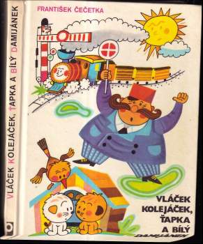 Vláček Kolejáček, Ťapka a bílý Damijánek