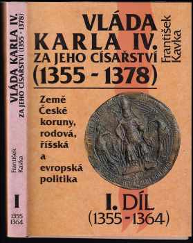 Vláda Karla IV. za jeho císařstí (1355-1378)