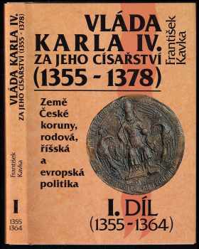 Vláda Karla IV. za jeho císařstí (1355-1378)