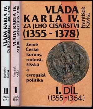 Vláda Karla IV. za jeho císařství (1355-1378)