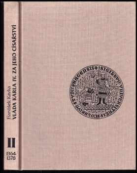 Vláda Karla IV. za jeho císařství (1355-1378)