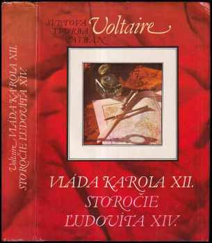Voltaire: Vláda Karola XII. ; Storočie Ľudovíta XIV