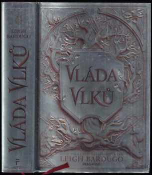 Leigh Bardugo: Vláda vlků