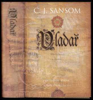 C. J Sansom: Vladař