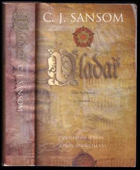 C. J Sansom: Vladař