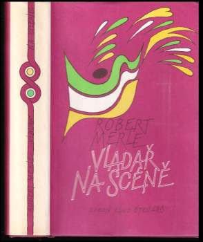 Robert Merle: Vladař na scéně