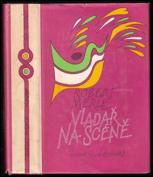 Vladař na scéně - Robert Merle (1986, Odeon) - ID: 763185