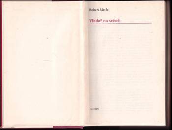 Robert Merle: Vladař na scéně