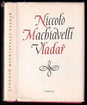 Niccolò Machiavelli: Vladař ; Život Castruccia Castracaniho z Lukky