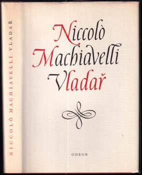 Niccolò Machiavelli: Vladař ; Život Castruccia Castracaniho z Lukky