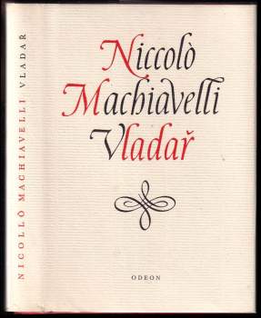 Niccolò Machiavelli: Vladař ; Život Castruccia Castracaniho z Lukky