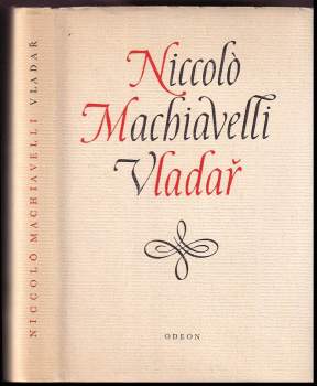 Niccolò Machiavelli: Vladař ; Život Castruccia Castracaniho z Lukky
