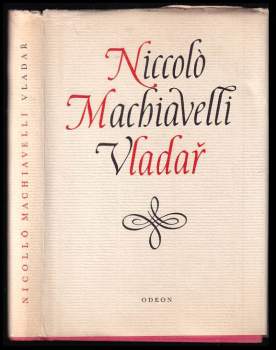 Niccolò Machiavelli: Vladař ; Život Castruccia Castracaniho z Lukky