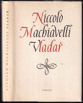 Niccolò Machiavelli: Vladař ; Život Castruccia Castracaniho z Lukky