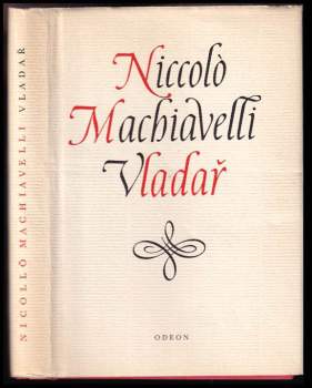 Niccolò Machiavelli: Vladař ; Život Castruccia Castracaniho z Lukky