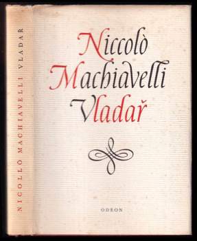 Niccolò Machiavelli: Vladař ; Život Castruccia Castracaniho z Lukky