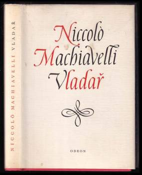 Niccolò Machiavelli: Vladař ; Život Castruccia Castracaniho z Lukky