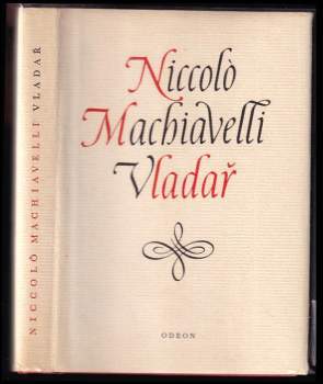 Niccolò Machiavelli: Vladař ; Život Castruccia Castracaniho z Lukky