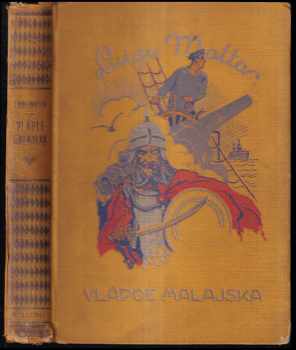Vládce Malajska : dobrodružný román - Luigi Motta (1927, Jos. R. Vilímek) - ID: 347421