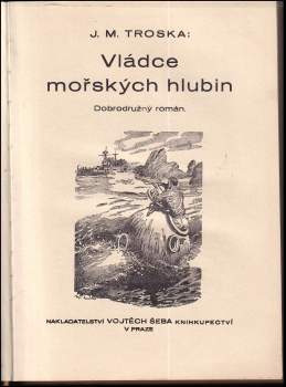 J. M Troska: Vládce mořských hlubin