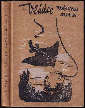 J. M Troska: Vládce mořských hlubin