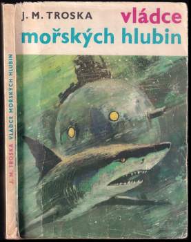 J. M Troska: Vládce mořských hlubin