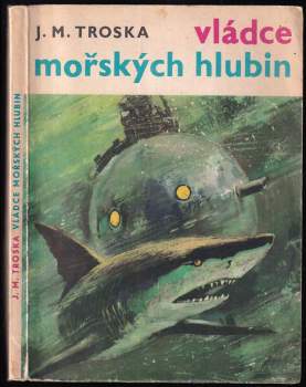 J. M Troska: Vládce mořských hlubin