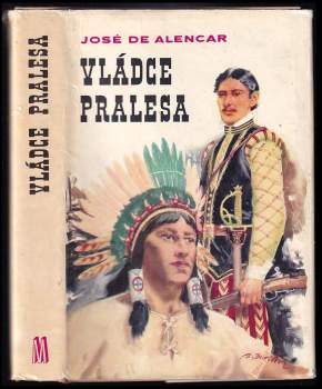 José de Alencar: Vládce pralesa