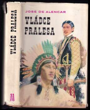 Vládce pralesa - José de Alencar (1969, Melantrich) - ID: 762091