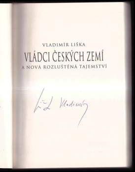 Vladimír Liška: Vládci českých zemí a nová rozluštěná tajemství