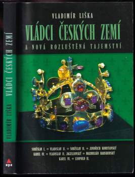 Vladimír Liška: Vládci českých zemí a nová rozluštěná tajemství