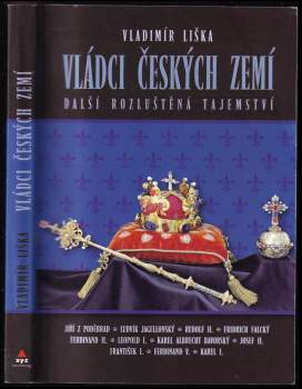 Vladimír Liška: Vládci českých zemí