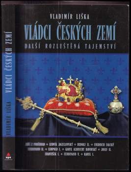 Vladimír Liška: Vládci českých zemí
