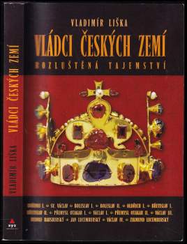 Vladimír Liška: Vládci českých zemí