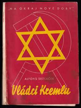 Alfons Sedláček: Vládci Kremlu