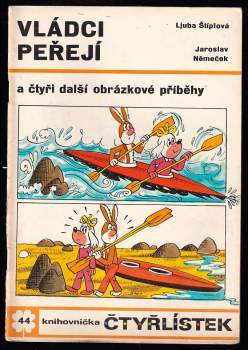 Vládci peřejí - Čtyřlístek 44