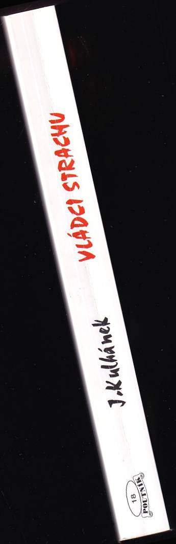 Jiří Kulhánek: Vládci strachu