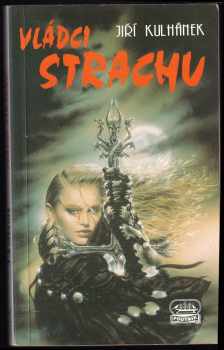 Jiří Kulhánek: Vládci strachu