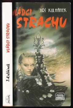 Jiří Kulhánek: Vládci strachu
