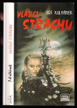 Jiří Kulhánek: Vládci strachu