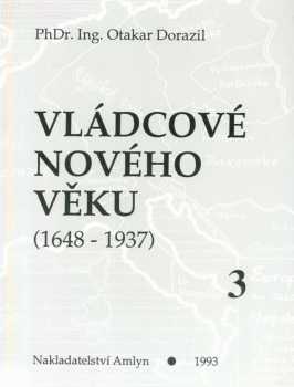 Vládcové nového věku : Kniha 3 - (1792-1918) : Francie, Anglie a Německo v XIX. století - Otakar Dorazil (1993, Amlyn) - ID: 689123