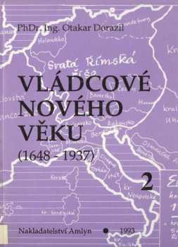 Vládcové nového věku : Kniha 2 - (1725-1792) : Kniha o vladařích 18. století - Otakar Dorazil (1993, Amlyn) - ID: 689122